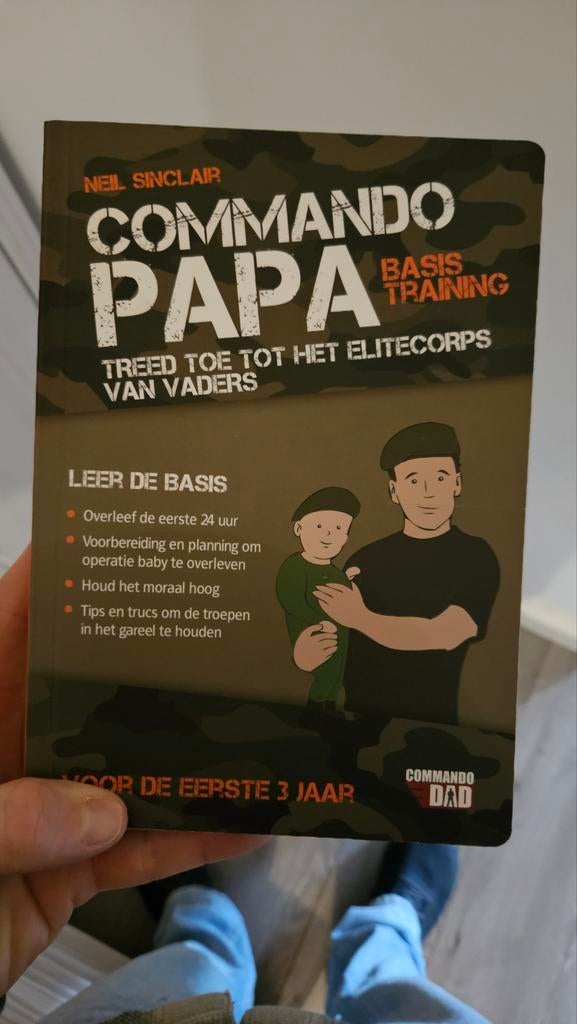 Commando Papa: Basistraining voor nieuwe vaders, Ophalen, Zo goed als nieuw, Opvoeding tot 6 jaar, Neil Sinclair