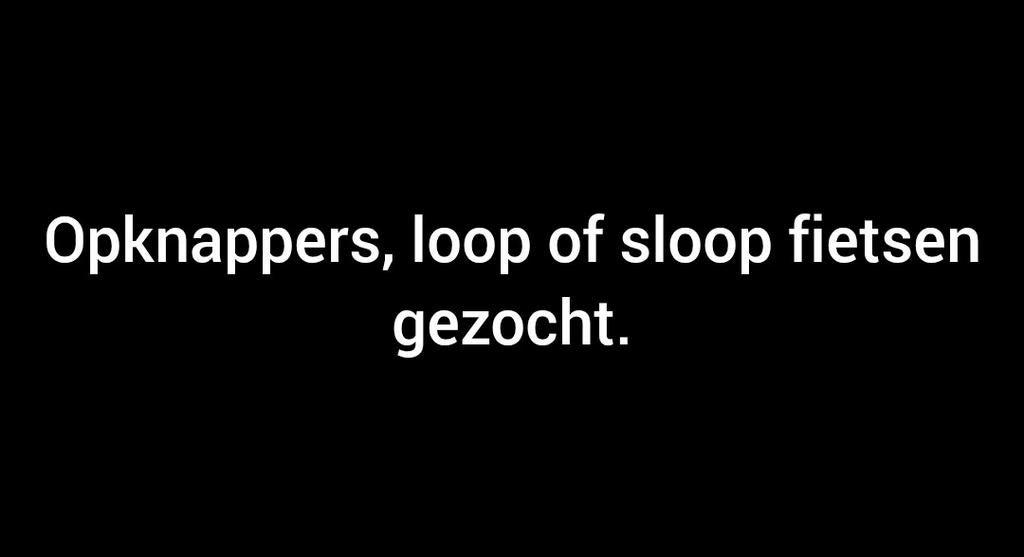 Opknappers - loop of sloop fietsen gezocht., Ophalen