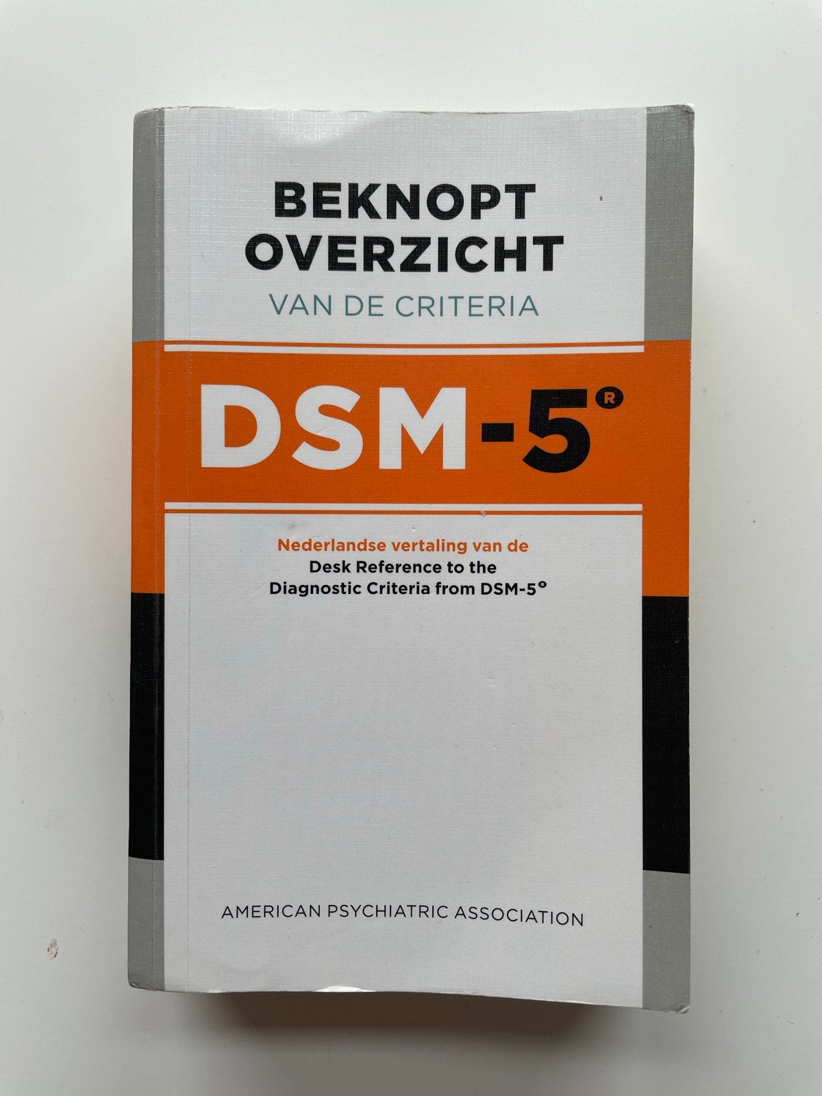 Beknopt Overzicht van de Criteria DSM-5 - Zo goed als nieuw, Boeken, Ophalen of Verzenden, Gamma, Zo goed als nieuw, HBO