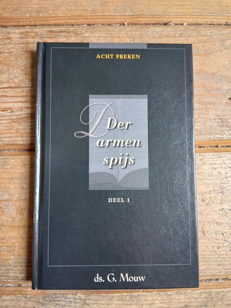 Ds. G. Mouw - Der armen spijs, Boeken, Ophalen of Verzenden, Zo goed als nieuw, G. Mouw
