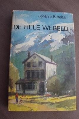 DE HELE WERELD  Johanna Buitelaar, Boeken, Ophalen of Verzenden, Gelezen