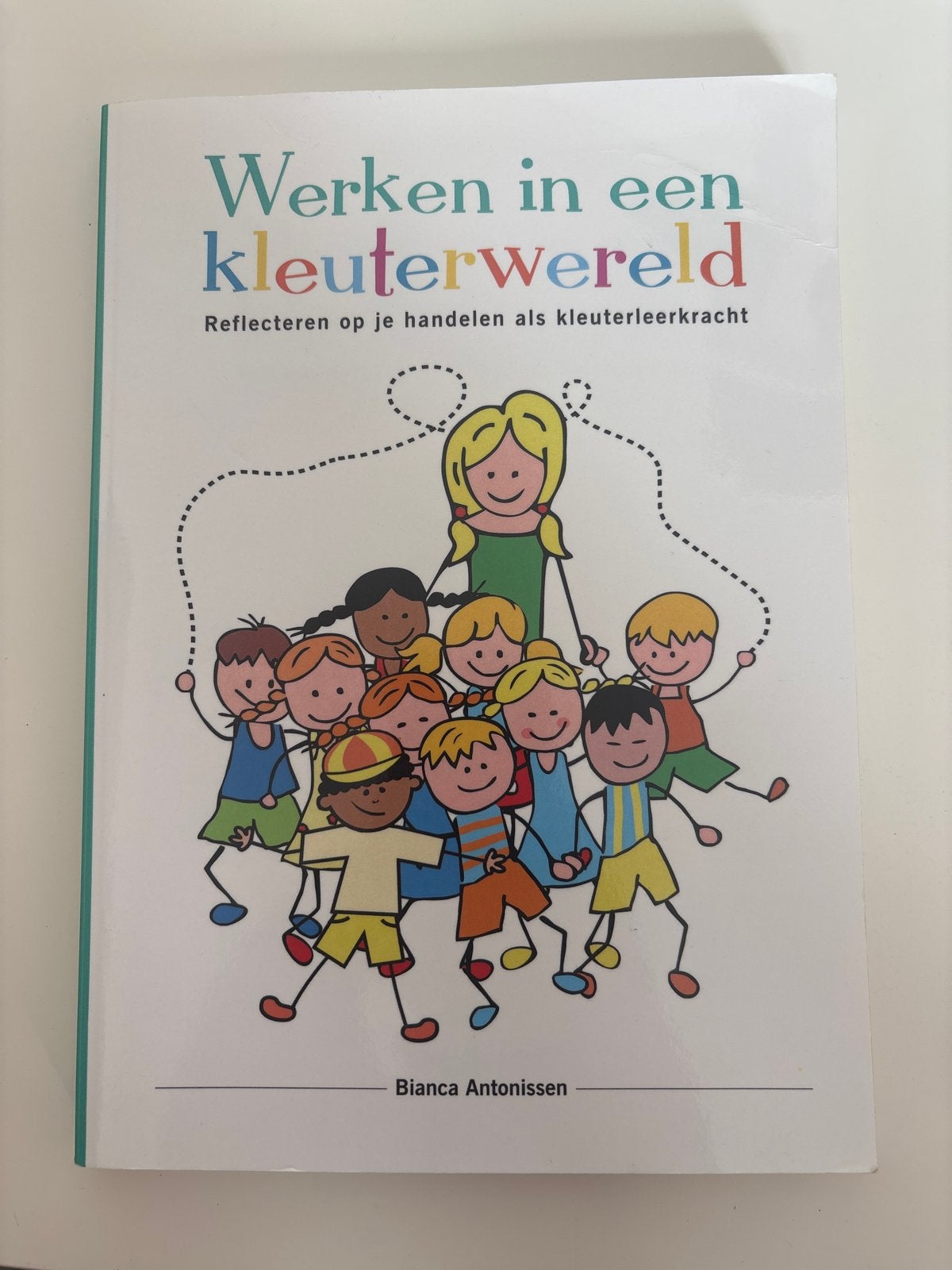 Werken in een kleuterwereld - Bianca Antonissen, Non-fictie, Jongen of Meisje, Ophalen of Verzenden, Zo goed als nieuw