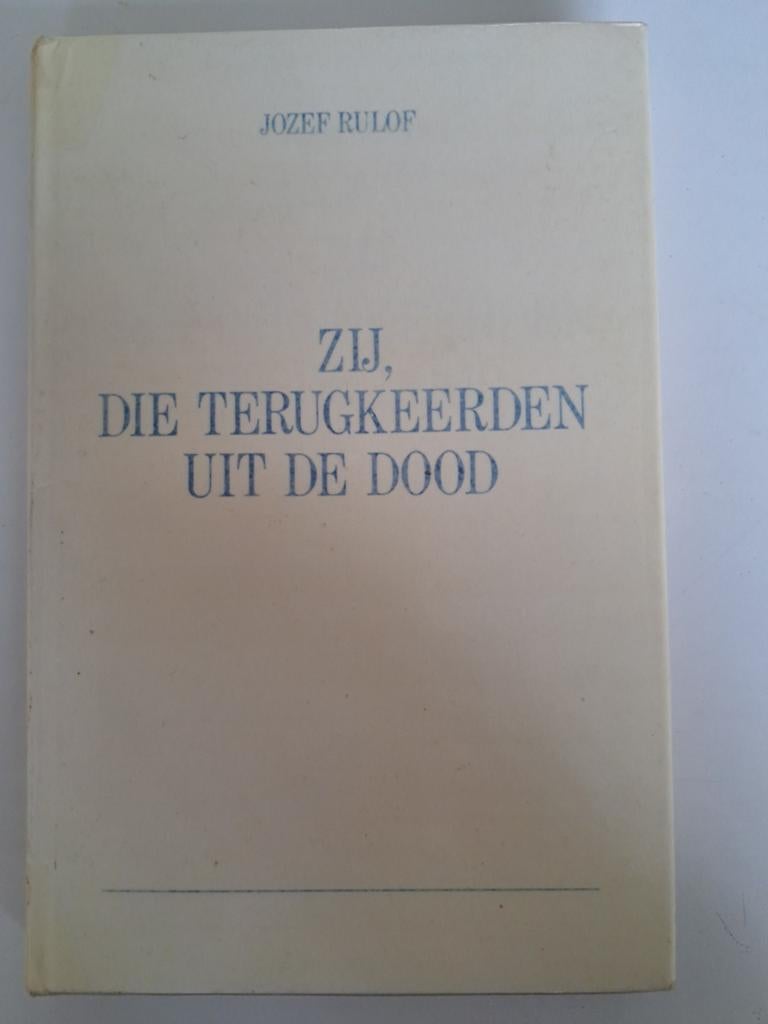 Zij, Die Terugkeerden Uit De Dood - Jozef Rulof, Ophalen of Verzenden, Gelezen, Jozef Rulof, Nederland