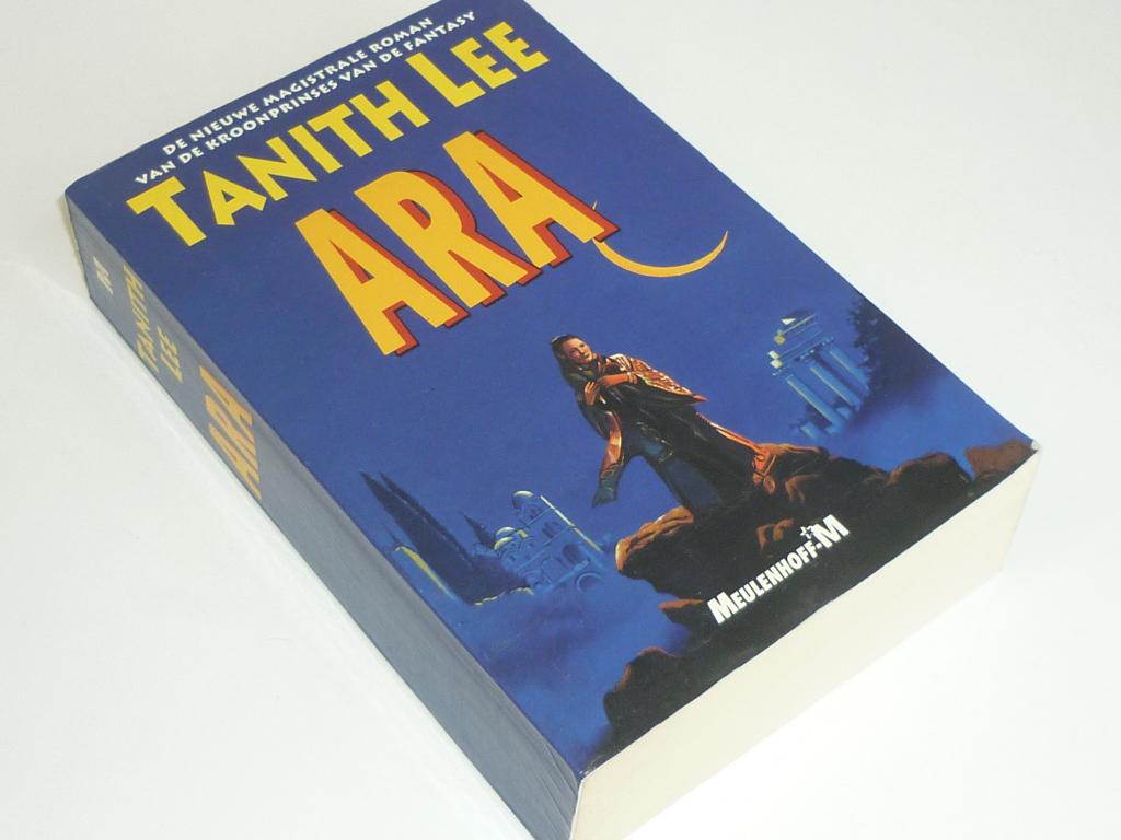 Tanith Lee: ARA, Boeken, Ophalen of Verzenden, Gelezen