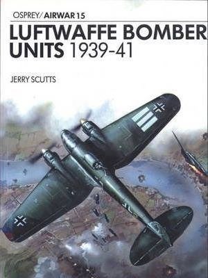 Luftwaffe Bomber Units 1939-41 Vol. 15 by Jerry Scutts, Tweede Wereldoorlog, Jerry Scutts, Ophalen of Verzenden, Zo goed als nieuw