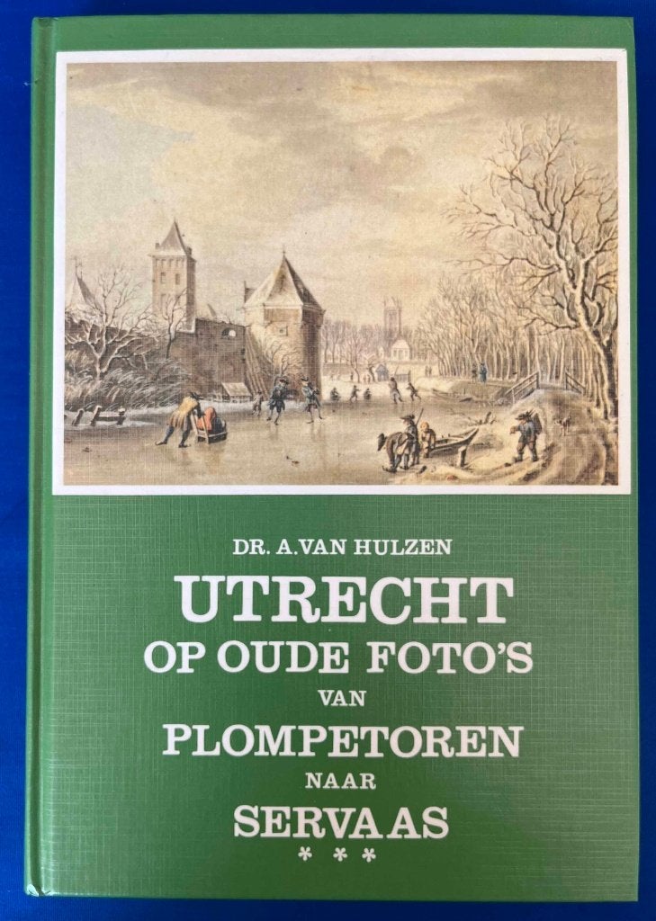 Utrecht op oude foto's (dr. A. van Huizen), Boeken, Ophalen of Verzenden, Zo goed als nieuw, A. van Huizen