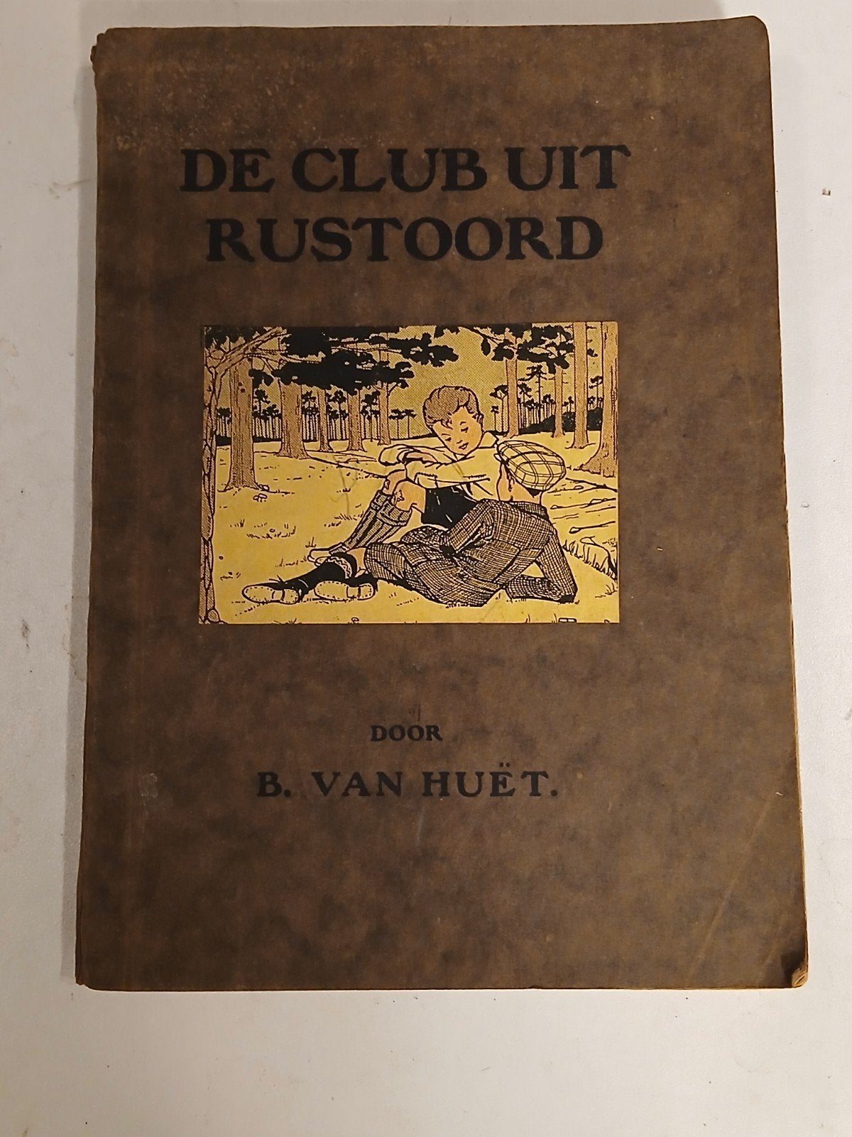 De Club uit Rustoord - B. van Huët (Vintage Boek), Boeken, Ophalen of Verzenden, Gelezen, B. van Huët, Fictie algemeen