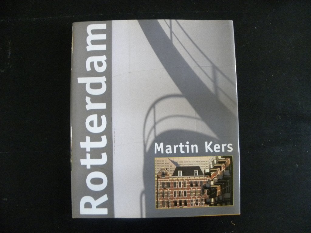 Martin Kers: Rotterdam.  Fotografische impressies., Ophalen of Verzenden, Nieuw
