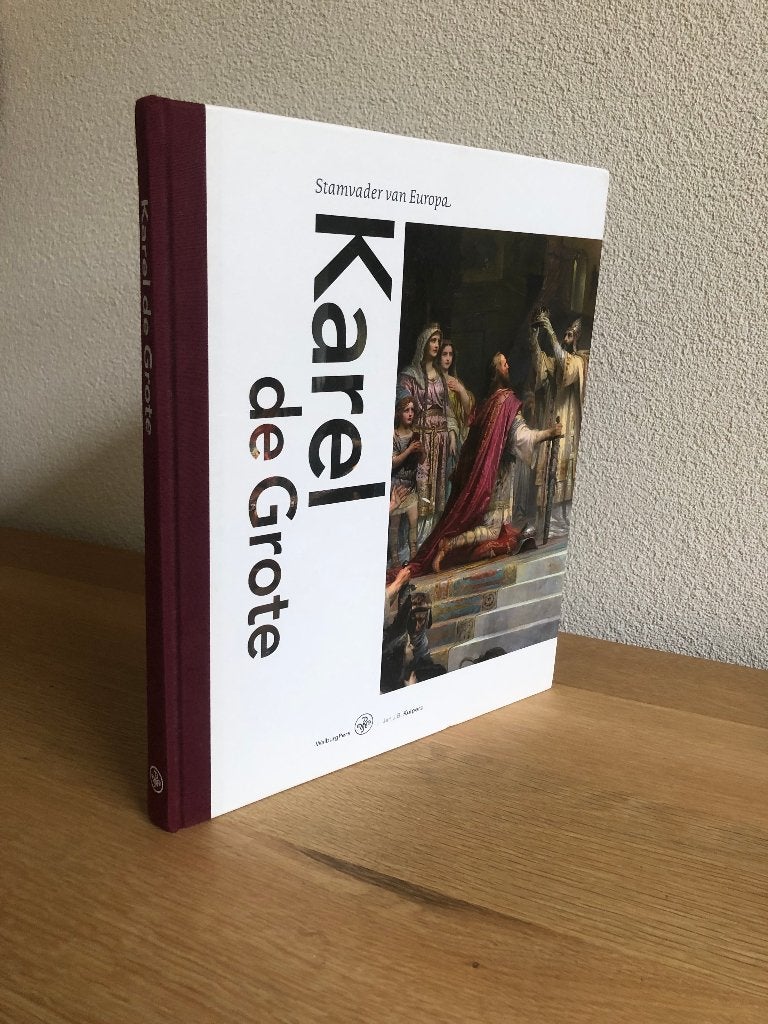 Karel de Grote Stamvader van Europa 1e druk 2016., 14e eeuw of eerder, Ophalen of Verzenden, Zo goed als nieuw, Jan Kuipers