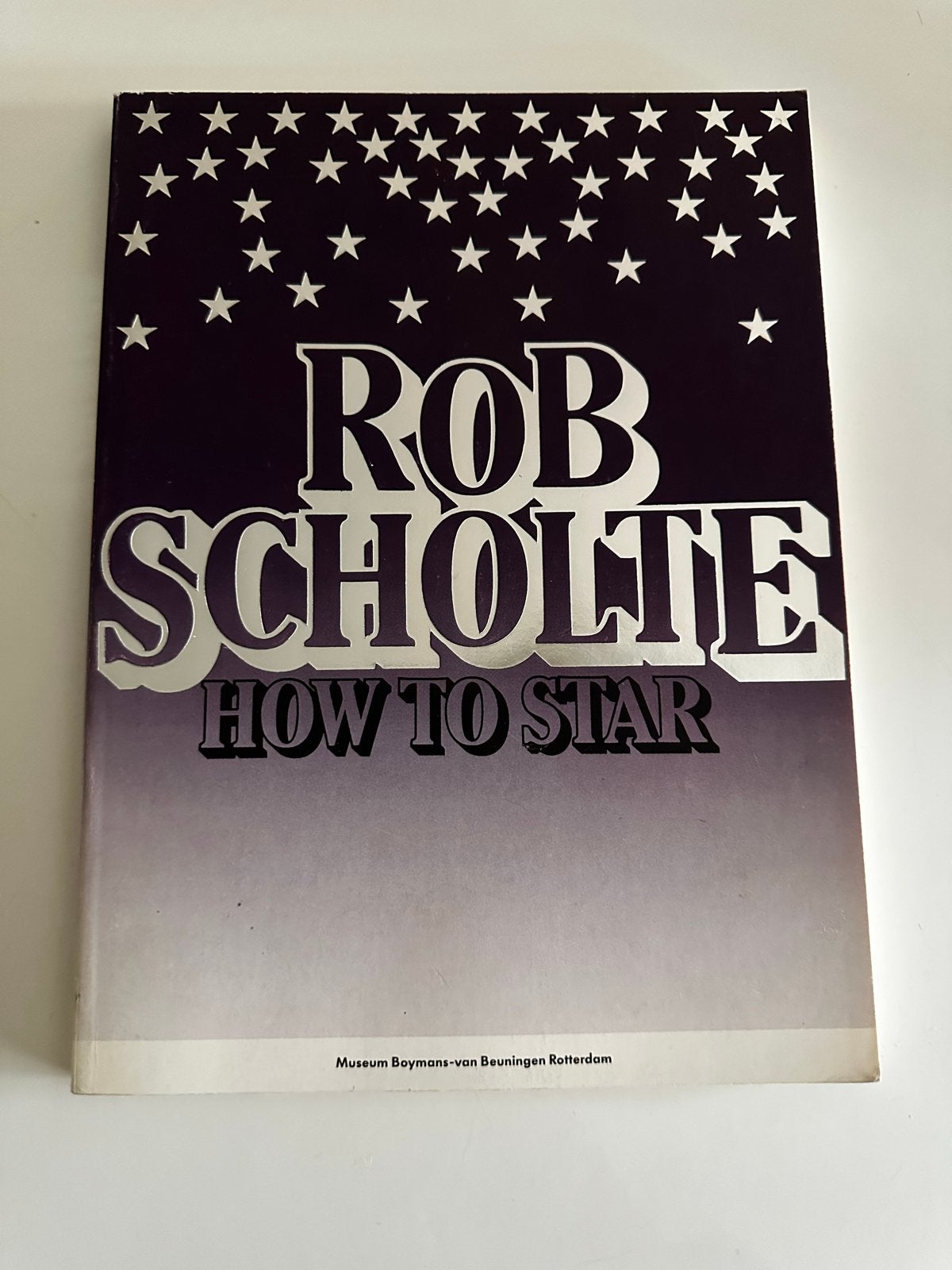 Rob Scholte - How to Star (Museum Boijmans van Beuningen), Ophalen, Zo goed als nieuw, Overige onderwerpen