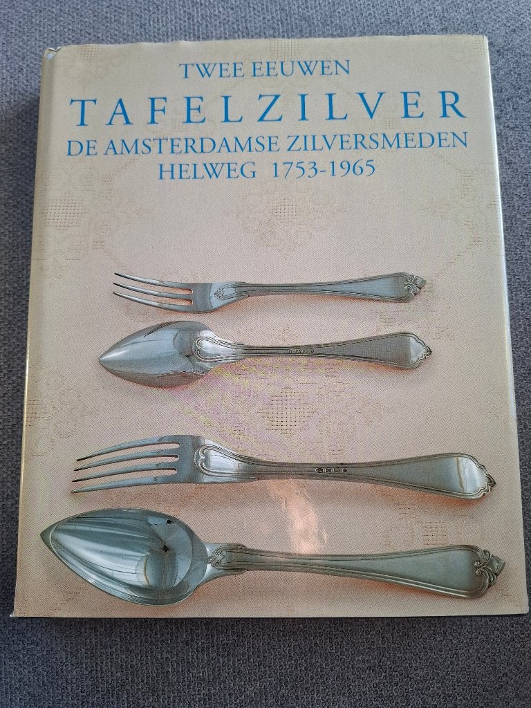 Barend van Benthem - Twee Eeuwen Tafelzilver - Firma Helweg, Boeken, Ophalen of Verzenden, Zo goed als nieuw, Overige onderwerpen