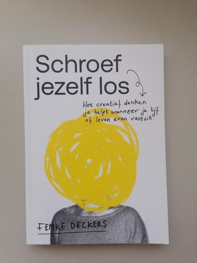 Schroef Jezelf Los - Femke Deckers, Ophalen of Verzenden, Zo goed als nieuw, Femke Deckers