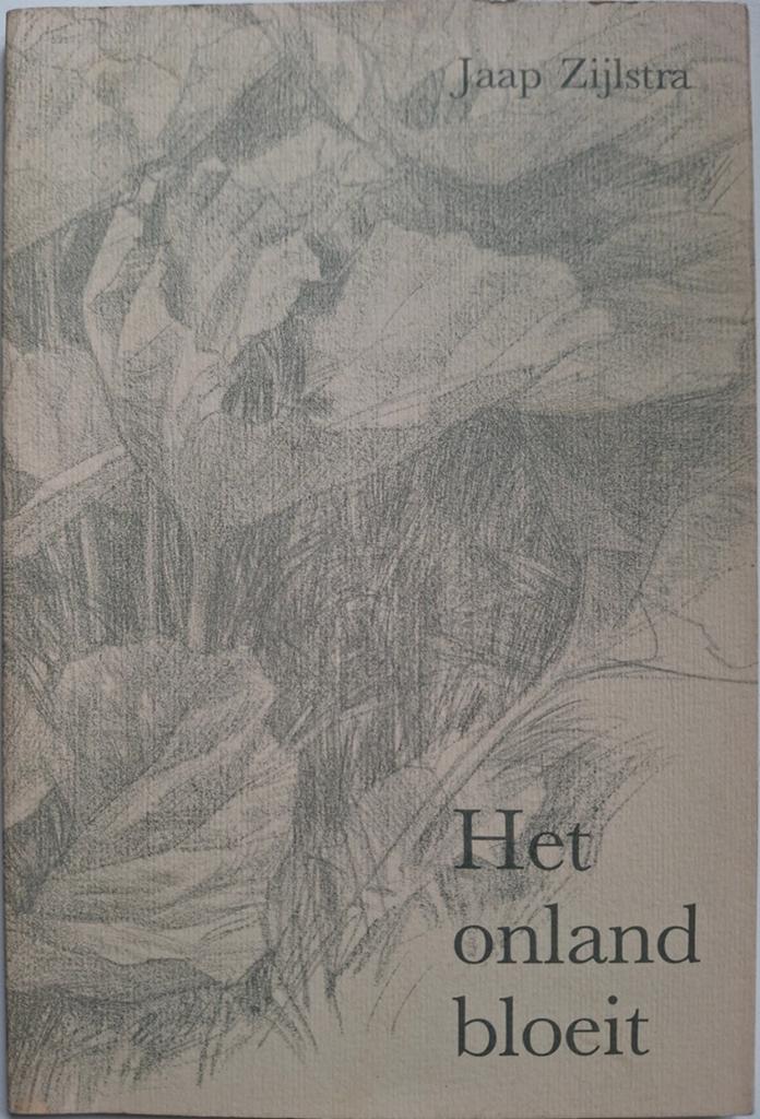 Jaap Zijlstra - Het onland bloeit, Ophalen of Verzenden, Gelezen, Jaap Zijlstra, Eén auteur