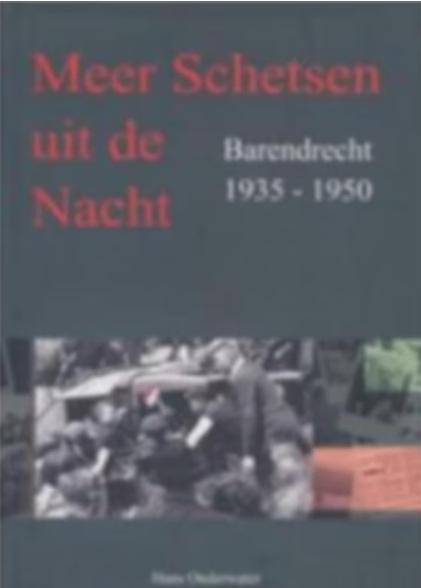 Meer schetsen uit de nacht Barendrecht 1935-1950 *, Boeken, Geschiedenis | Stad en Regio, Ophalen of Verzenden, 20e eeuw of later