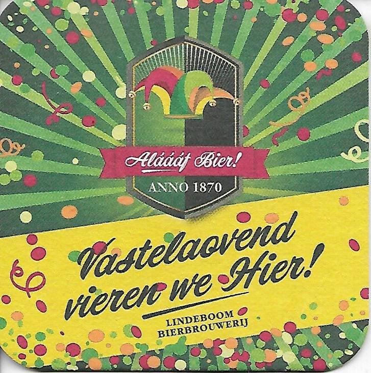 Vastelaovend vieren we hier ! - Lindeboom, Verzamelen, Ophalen of Verzenden, Zo goed als nieuw, Viltje(s), Overige merken