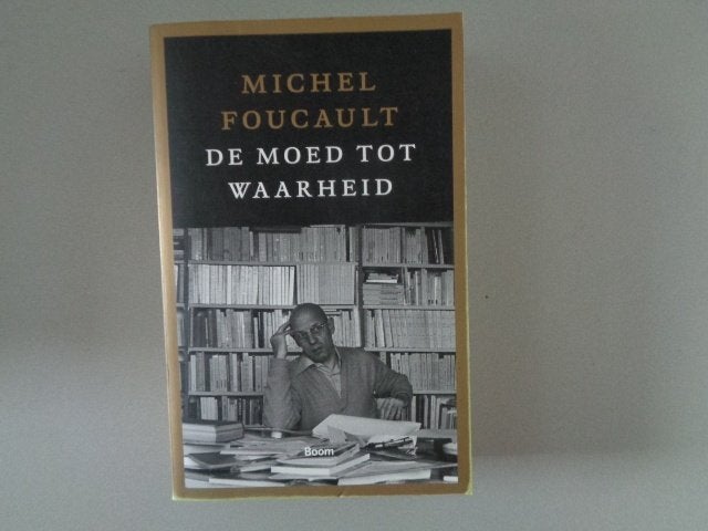 De moed tot waarheid - Michel Foucault, Michel Foucault, Ophalen of Verzenden, Zo goed als nieuw, Overige onderwerpen