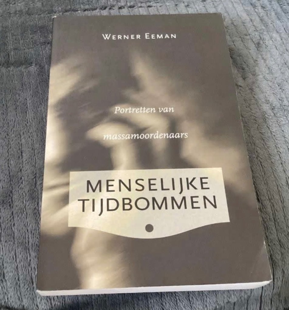 Menselijke Tijdbommen - Portretten van massamoordenaars, Ophalen of Verzenden, Nederland