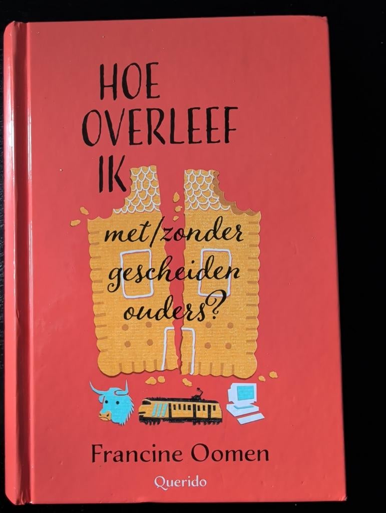 Hoe overleef ik met/zonder gescheiden ouders? Francine Oomen, Boeken, Kinderboeken | Jeugd | onder 10 jaar, Zo goed als nieuw