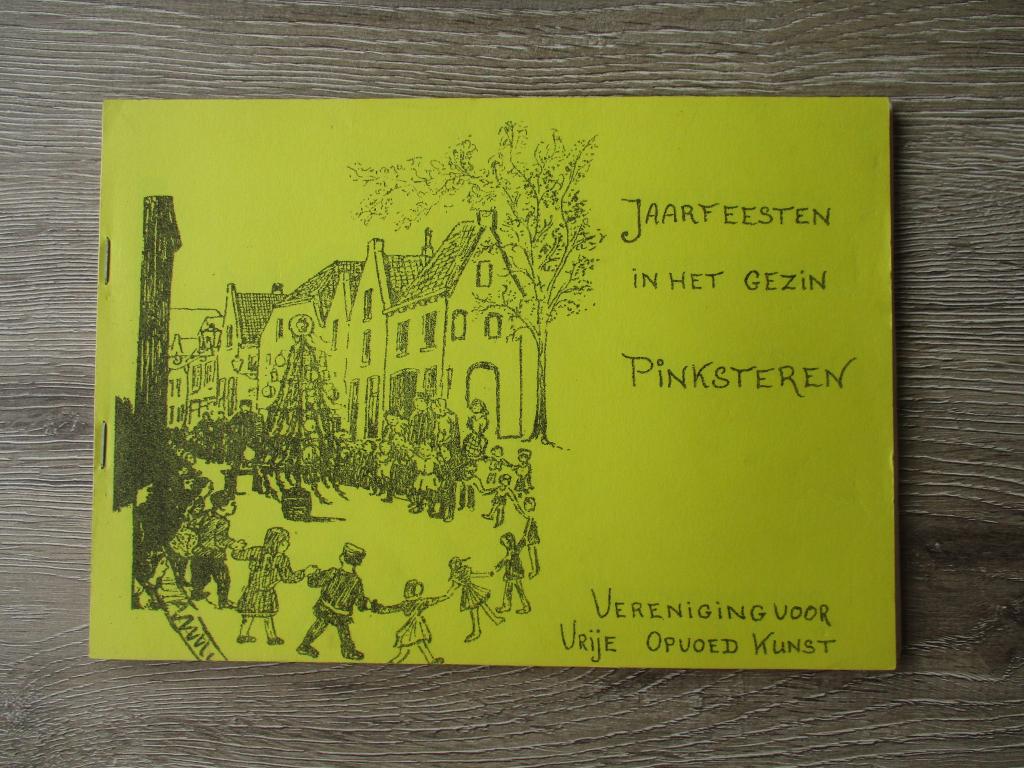 Jaarfeesten in het gezin Pinksteren Vereniging voor vrije, Ophalen of Verzenden, Gelezen, Overige onderwerpen, Achtergrond en Informatie