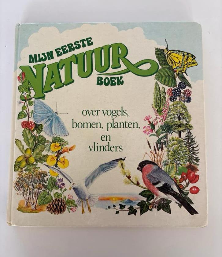 Mijn Eerste Natuurboek: Vogels, Bomen, Planten, Vlinders, Ophalen of Verzenden, Gelezen, Natuur algemeen