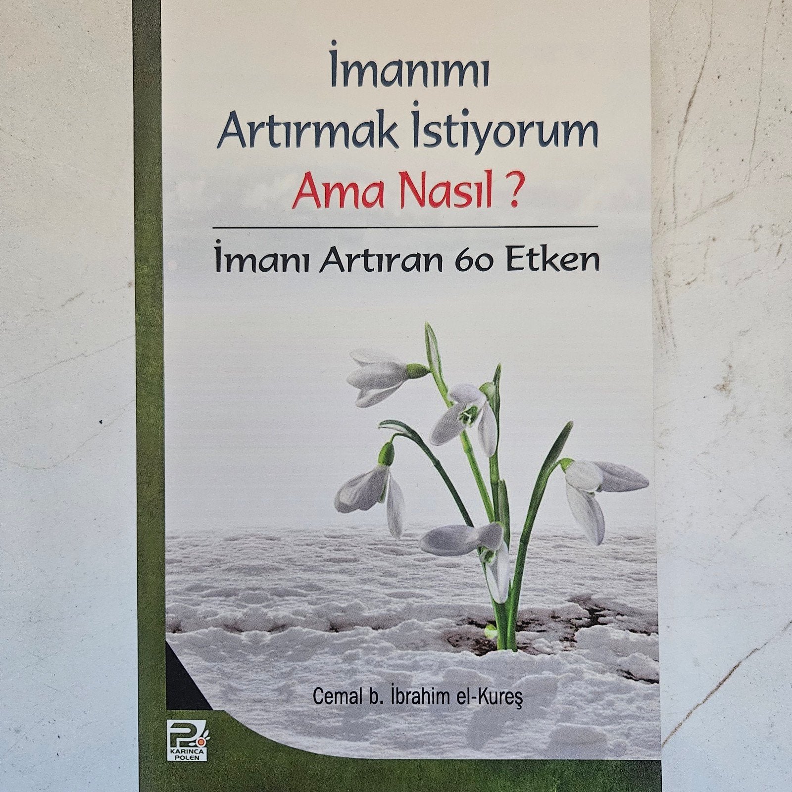 Imanimi Artirmak Istiyorum Ama Nasil?; Cemal bin Ibrahi, Boeken, Ophalen of Verzenden