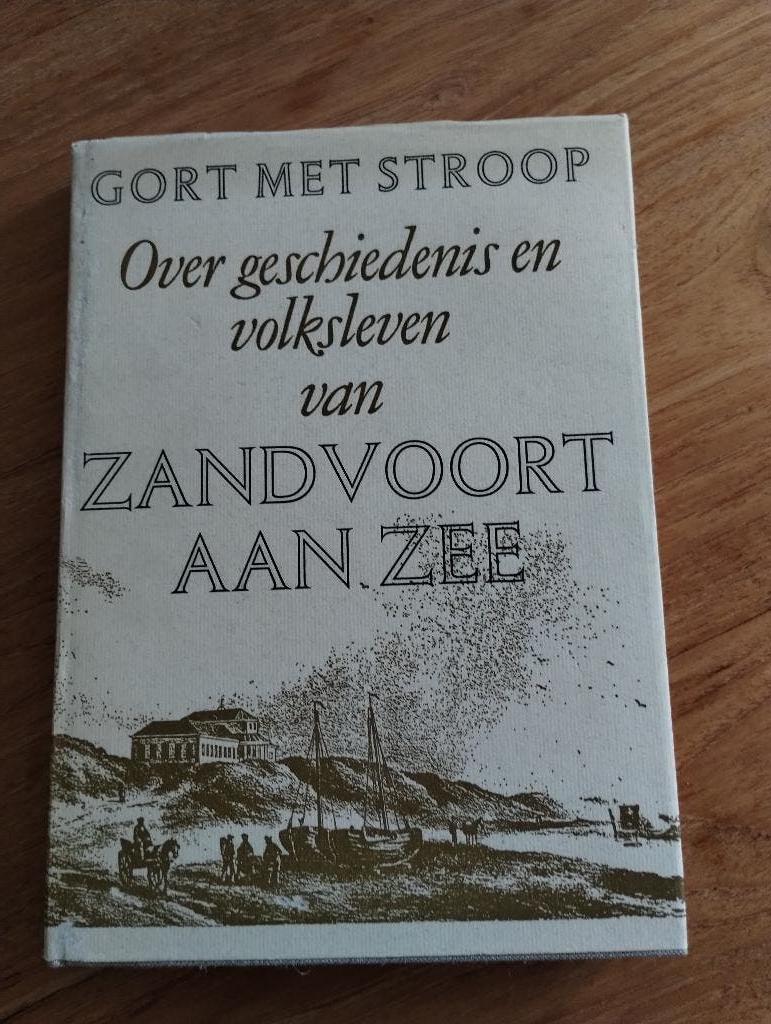 Geschiedenis en volksleven van Zandvoort aan Zee, Ophalen of Verzenden, 19e eeuw, Zo goed als nieuw
