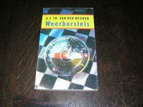Weerborstels- A.F.TH. van der Heijden, Ophalen of Verzenden, Zo goed als nieuw, A.F.TH. van der Heijden