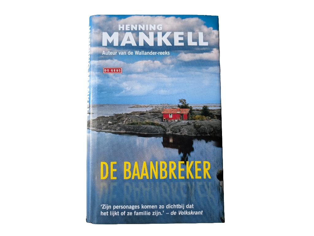 De Baanbreker - Henning Mankell, Ophalen of Verzenden, Zo goed als nieuw, Henning Mankell, Nederland