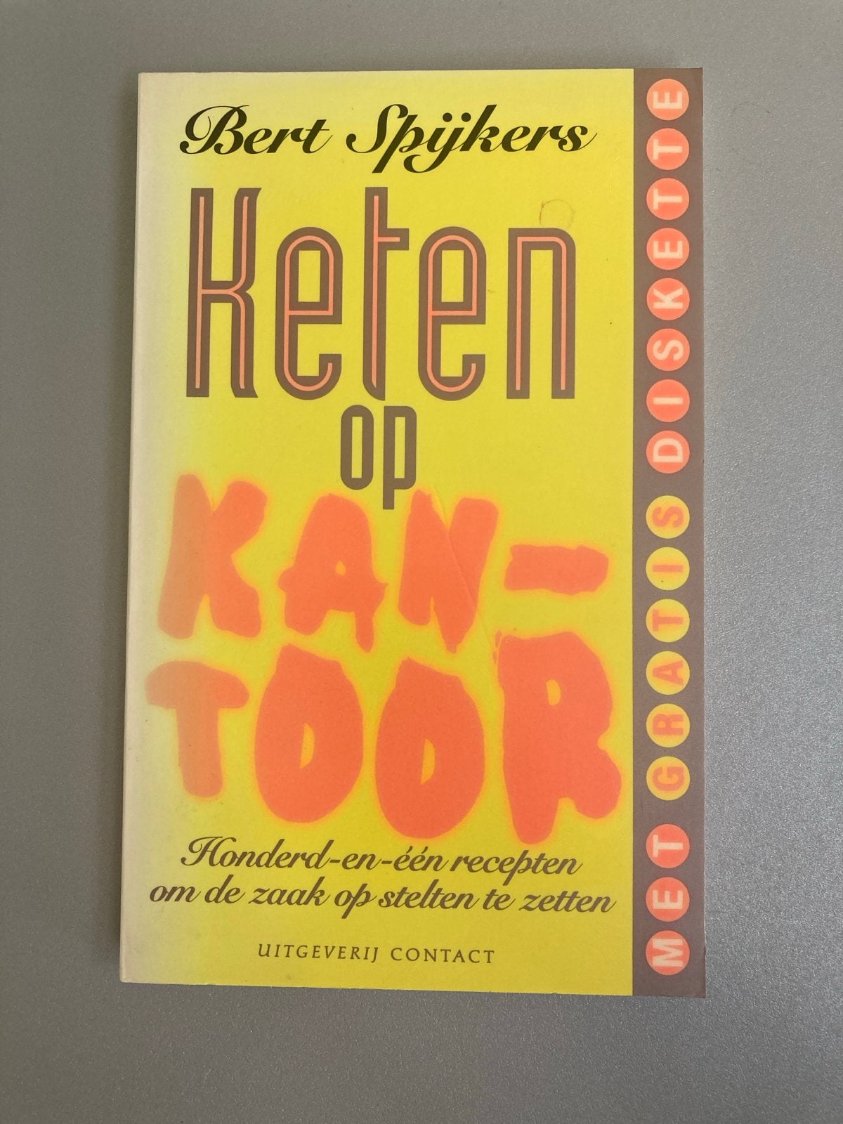 Keten op Kantoor - Bert Spijkers (met diskette), Ophalen of Verzenden, Gelezen, Nederland