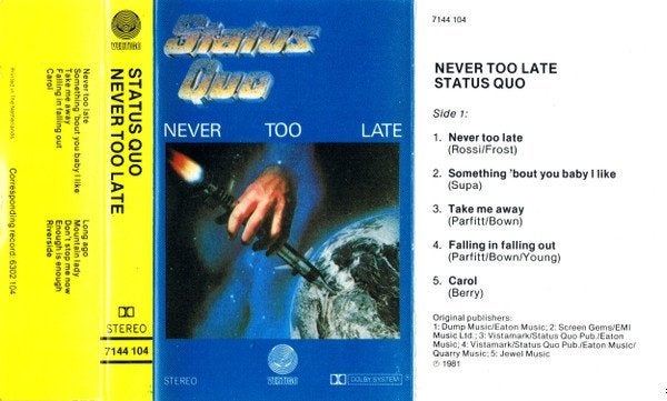 Status Quo - Never Too Late Cassette (1981)  Nieuw, Cd's en Dvd's, 1 bandje, Ophalen of Verzenden, Voorbespeeld, Nieuw in verpakking