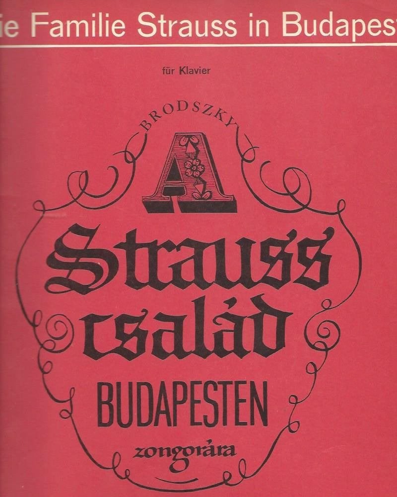 Die Familie Strauss in Budapest, Gebruikt, Klassiek, Ophalen of Verzenden, Artiest of Componist