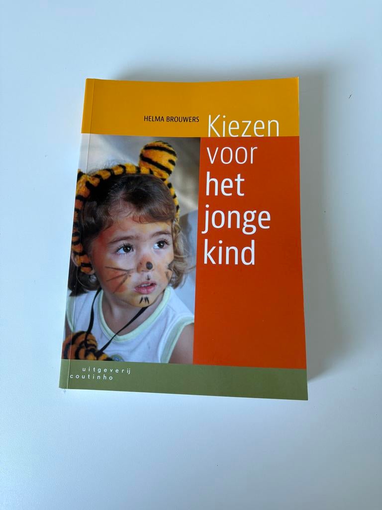 Kiezen voor het jonge kind - Helma Brouwers, Ophalen of Verzenden, Zo goed als nieuw