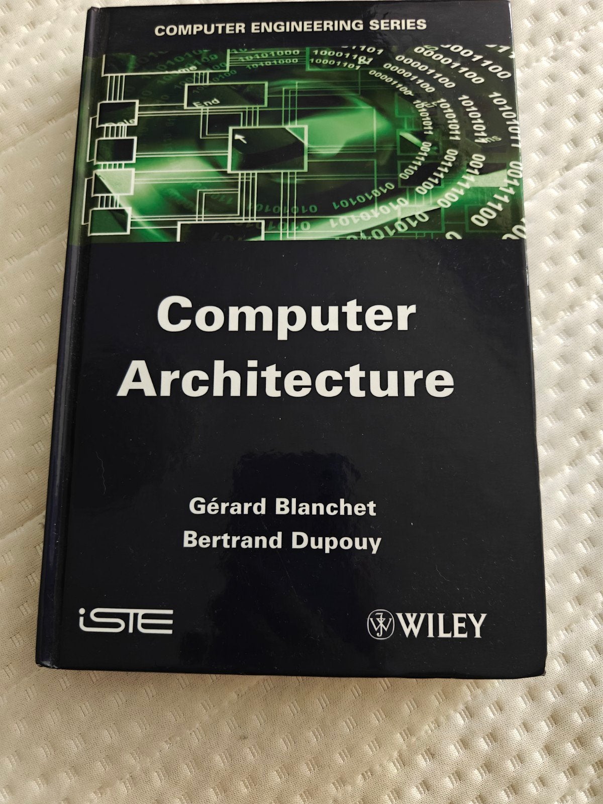 Computer Architecture - Gérard Blanchet & Bertrand Dupouy, Boeken, Informatica en Computer, Ophalen of Verzenden, Nieuw, Hardware