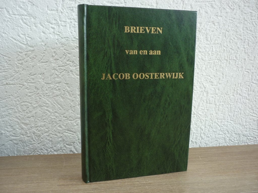 Jacob Oosterwijk - Brieven van en aan Jacob Oosterwijk, Ophalen of Verzenden, Gelezen, Christendom | Protestants