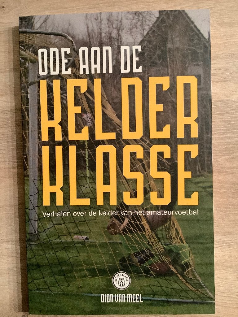 Voetbalboek - Ode aan de Kelderklasse, Nieuw, Ophalen of Verzenden, Balsport, Dion Van Meel