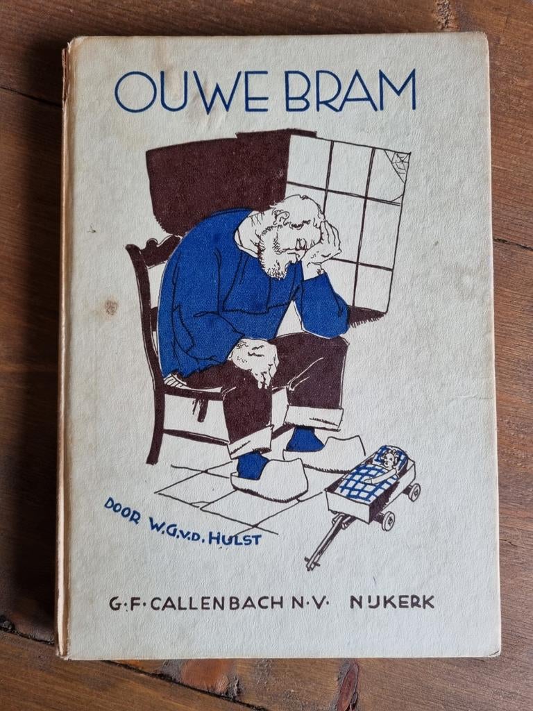 Ouwe Bram - W.G. van de Hulst (G.F. Callenbach N.V.), Ophalen of Verzenden, Gelezen, W.G. van de Hulst, Fictie algemeen