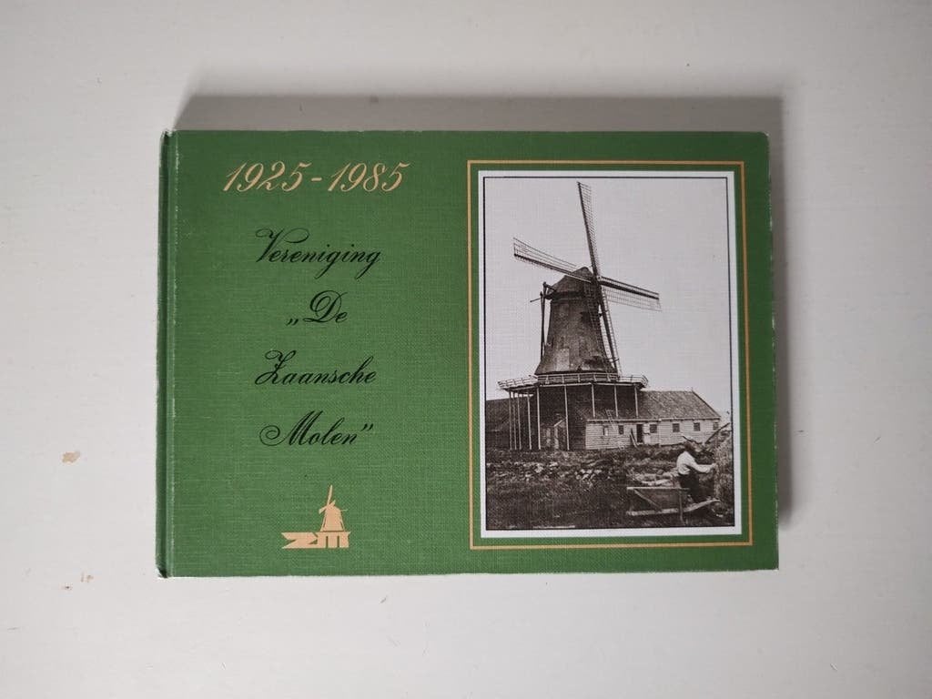 Vereniging "De Zaansche Molen" 1925 - 1985 — T. Neuhaus, 20e eeuw of later, Zo goed als nieuw, Ton Neuhaus, Ophalen of Verzenden
