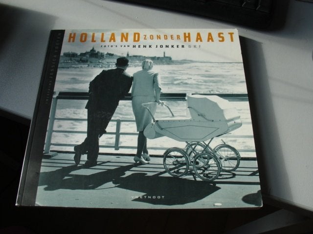 holland zonder haast - henk jonker, Boeken, Ophalen of Verzenden, Nieuw, Fotografen