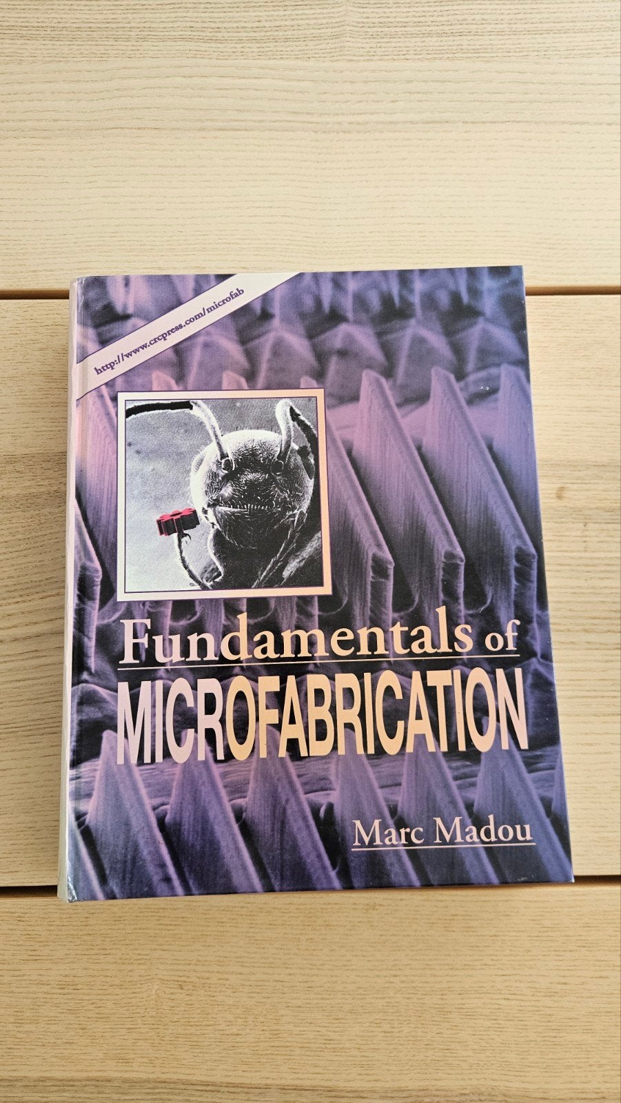 Fundamentals of Microfabrication - Marc Madou, Ophalen, Gelezen, Elektrotechniek, Marc Madou
