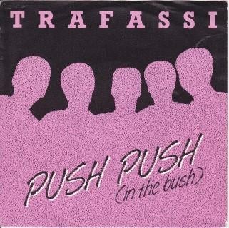 Single - TRAFASSI  - Push push in the bush, Cd's en Dvd's, Vinyl Singles, Ophalen of Verzenden, Zo goed als nieuw, Pop