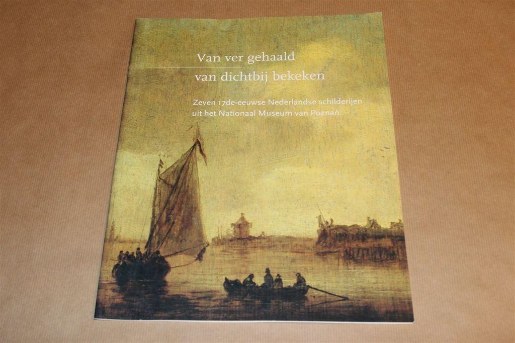 Van Ver Gehaald — 17e-Eeuwse Hollandse Schilderijen Poznan, Ophalen of Verzenden, Zo goed als nieuw