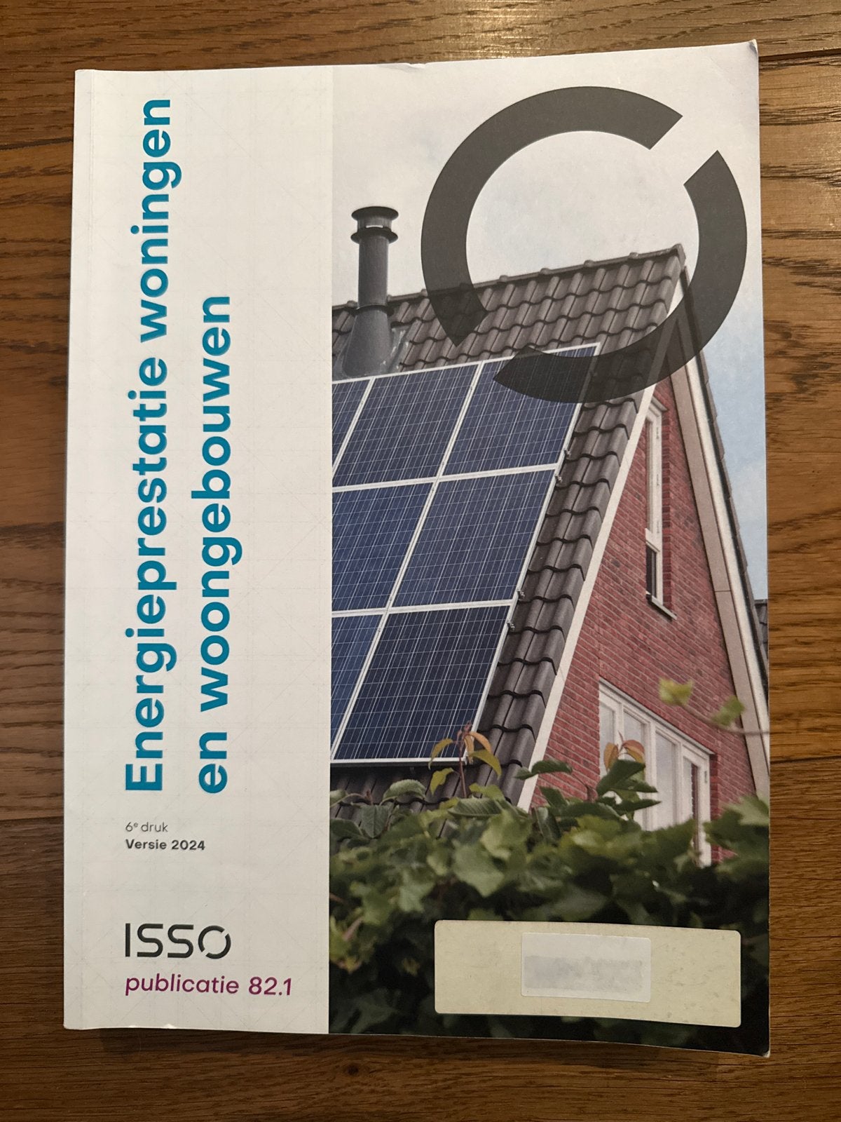 Energieprestatie woningen en woongebouwen - ISSO 82.1, Boeken, Ophalen of Verzenden, Zo goed als nieuw, Bouwkunde