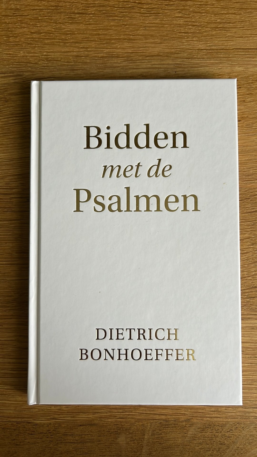 Bidden met de Psalmen - Dietrich Bonhoeffer, Boeken, Ophalen of Verzenden, Zo goed als nieuw, Christendom | Protestants