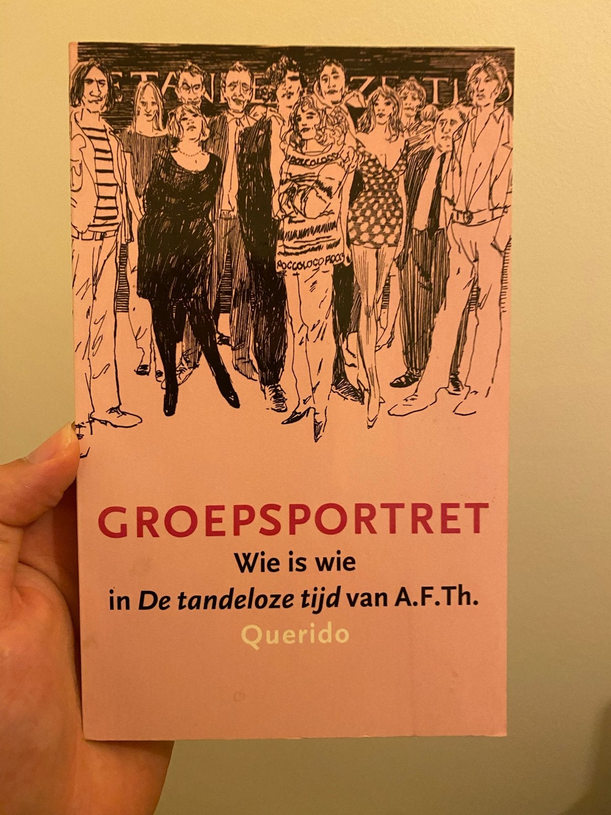 Groepsportret: Wie is wie in De tandeloze tijd van A.F.Th., Ophalen of Verzenden, Gelezen, Nederland