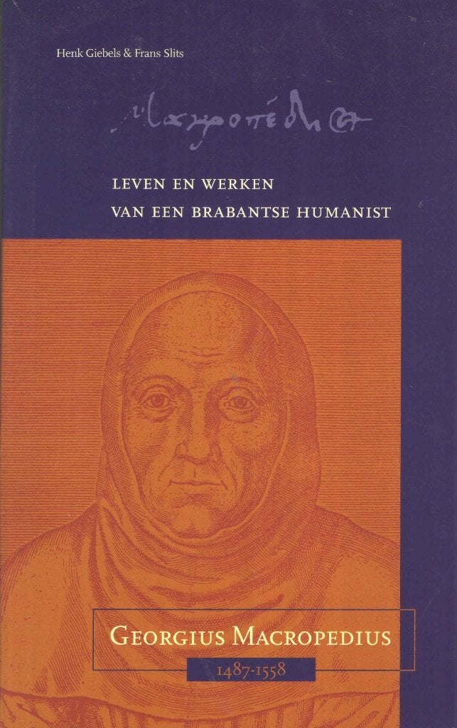 Georgius Macropedius 1487-1558 - H. Giebels en F. Slits, Ophalen of Verzenden, Zo goed als nieuw, H. Giebels en F. Slits
