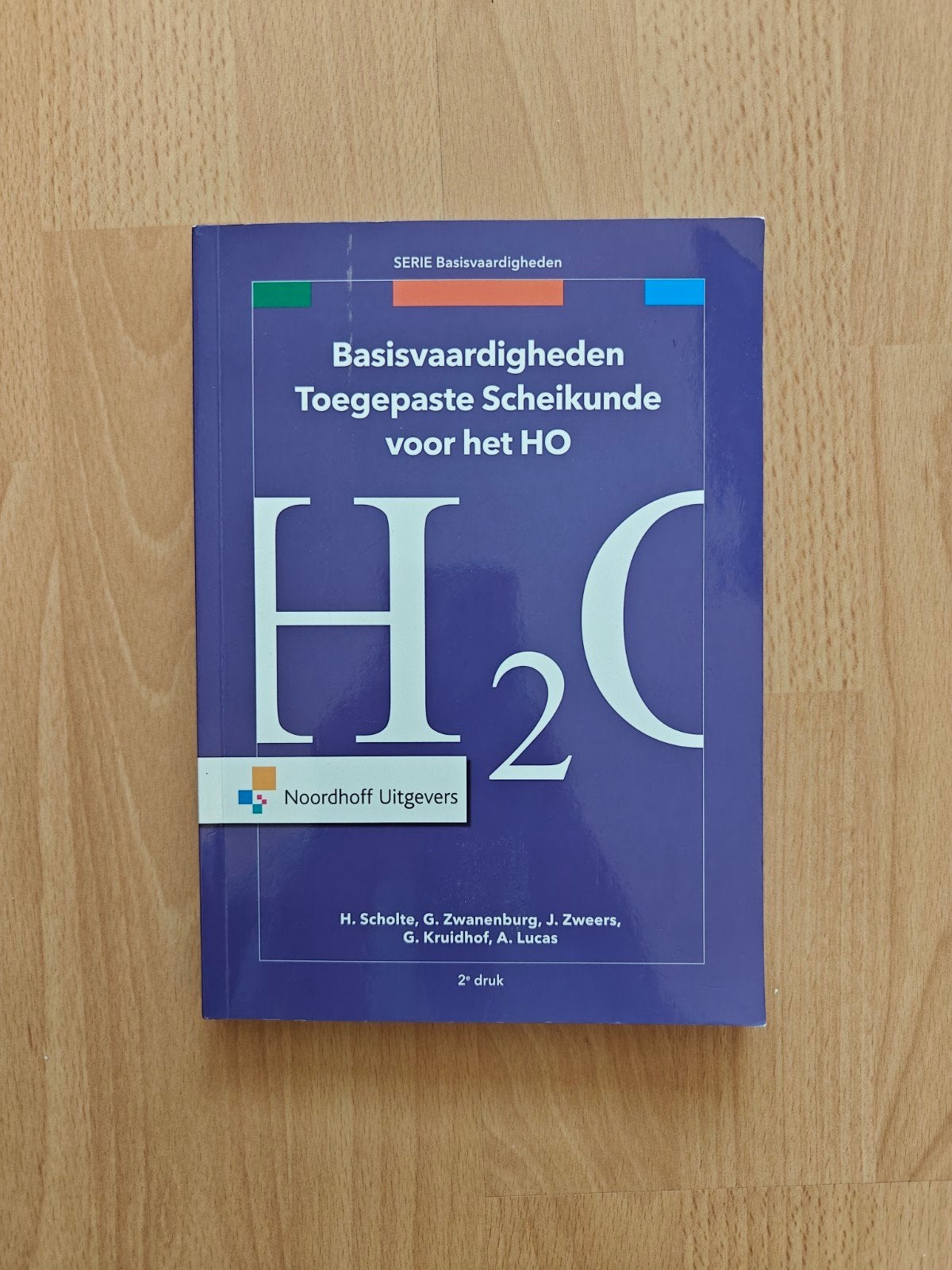Basisvaardigheden Toegepaste Scheikunde voor het HO, Boeken, Zo goed als nieuw, H. Scholte, G. Zwanenburg, J. Zweers, G. Kruidhof, A. Lucas