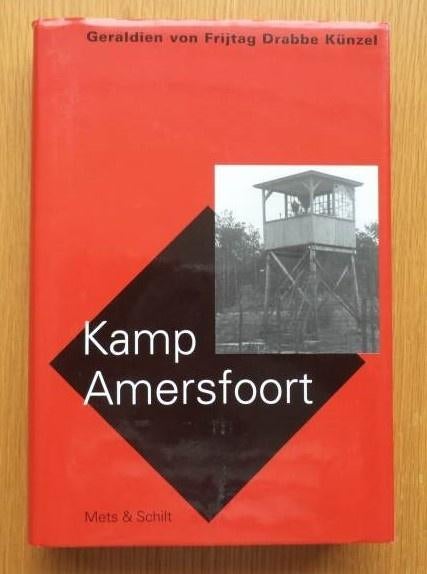 Kamp Amersfoort (zgan), Boeken, Geschiedenis | Stad en Regio, Ophalen of Verzenden, 20e eeuw of later, Zo goed als nieuw, Geraldien von Frijtag Drabbe Künzel