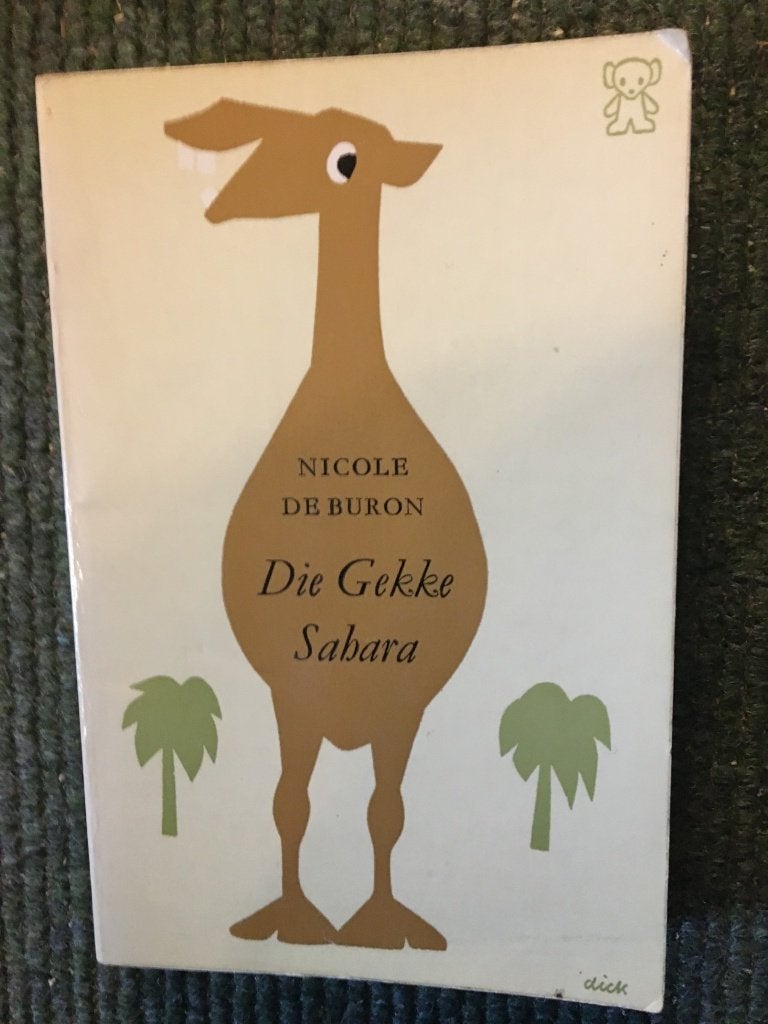 Die gekke Sahara ; Nicole De Buron #Algerije #Niger #Nigeria, Boeken, Ophalen of Verzenden, Gelezen, Nicole De Buron, Afrika