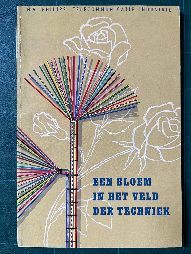 Een bloem in het veld der techniek, N.V. Philips, 1955, Verzenden, Gelezen