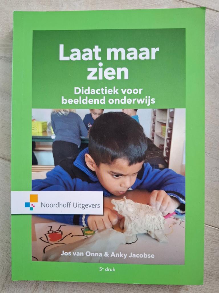 Laat maar zien: Didactiek voor beeldend onderwijs, Overige vakken, Jos van Onna & Anky Jacobse, Ophalen of Verzenden, Zo goed als nieuw